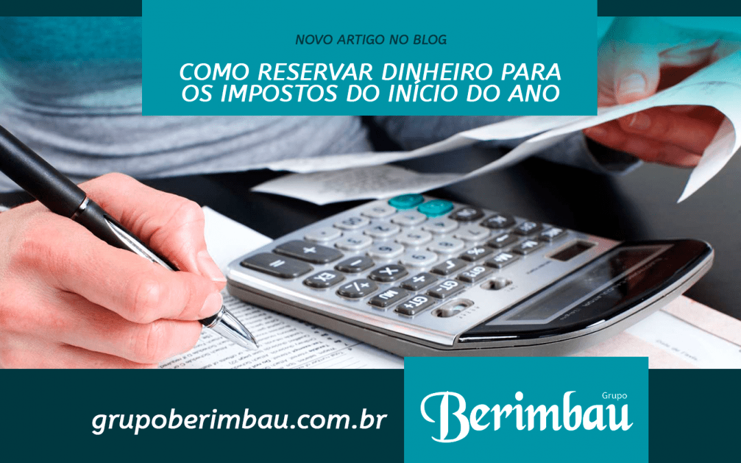 Como reservar dinheiro para os impostos do início do ano.